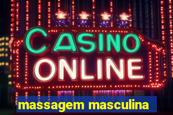 massagem masculina